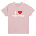 I LOVE ATTENTION BABY TEE