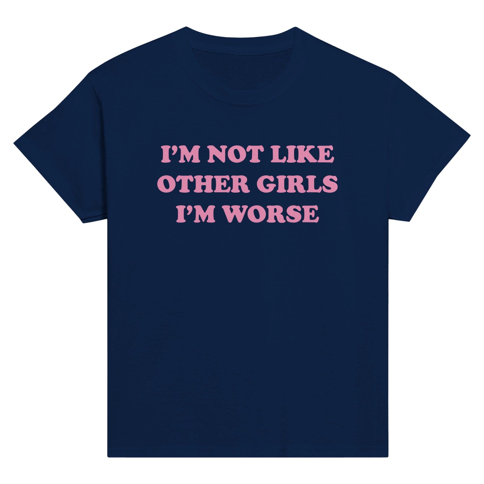 I'M NOT LIKE OTHER GIRLS I'M WORSE BABY TEE