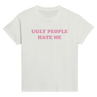 UGLY PEOPLE HATE ME BABY TEE