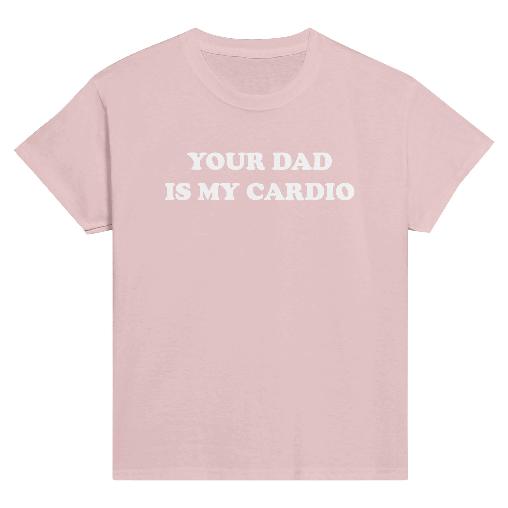 YOUR DAD IS MY CARDIO BABY TEE